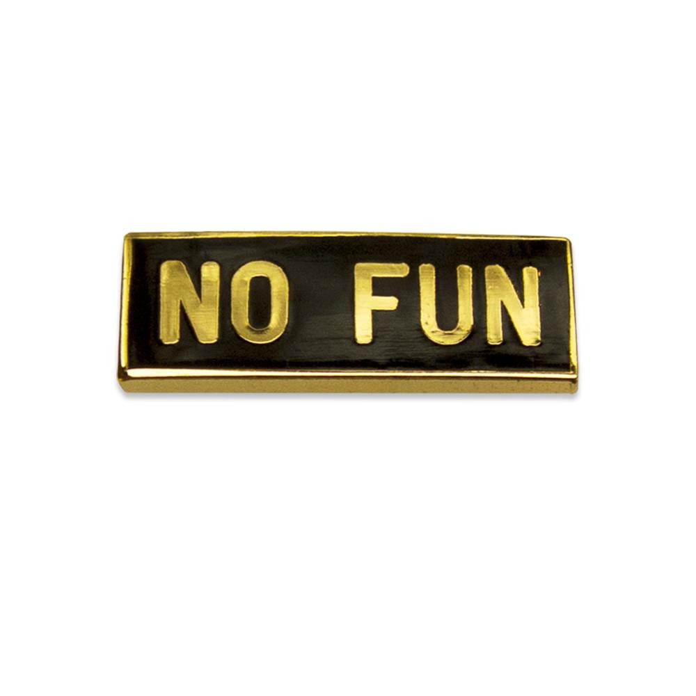 Photo of the official "No Fun®" gold and black logo enamel lapel pin