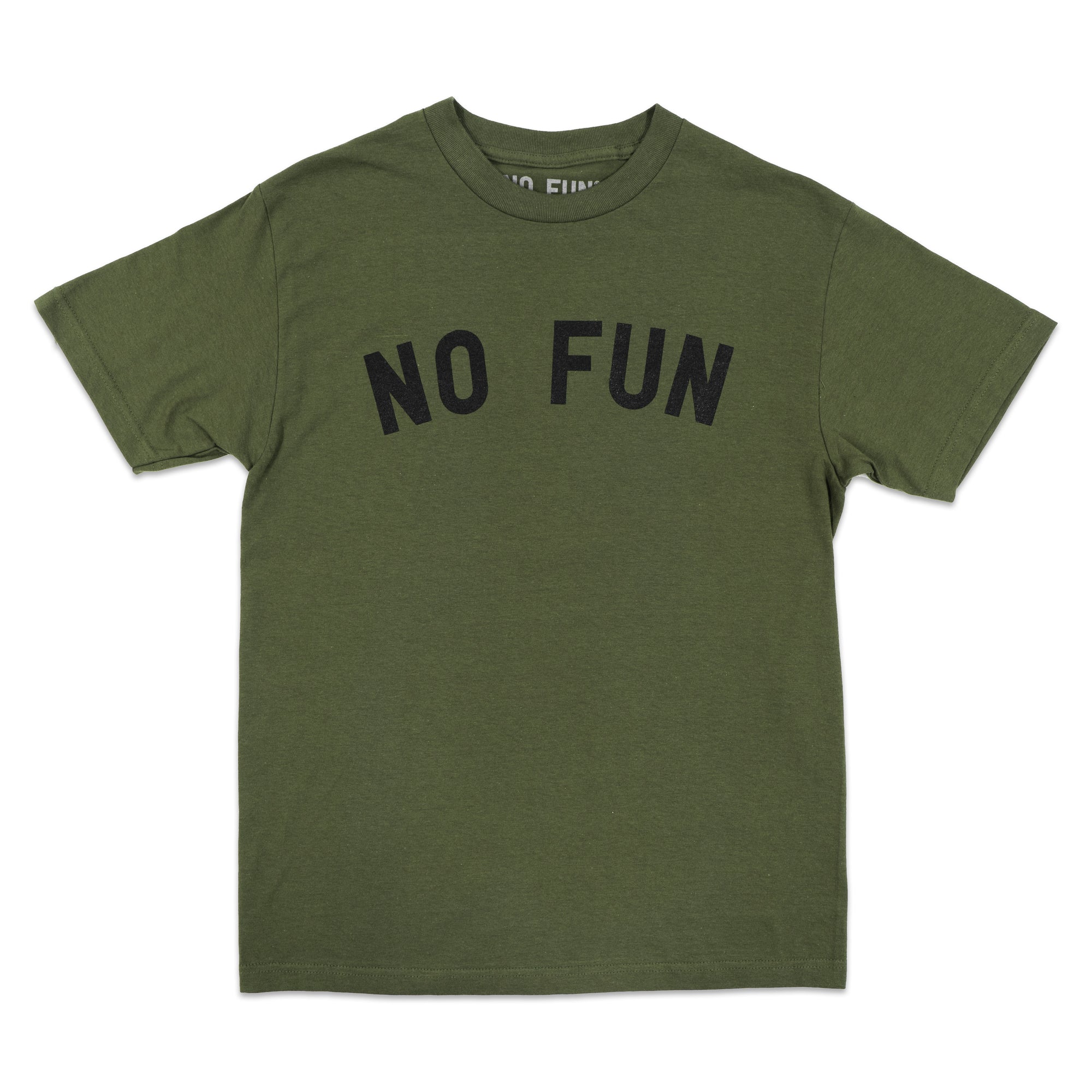 "No Fun®" T-shirt - O.D. Green