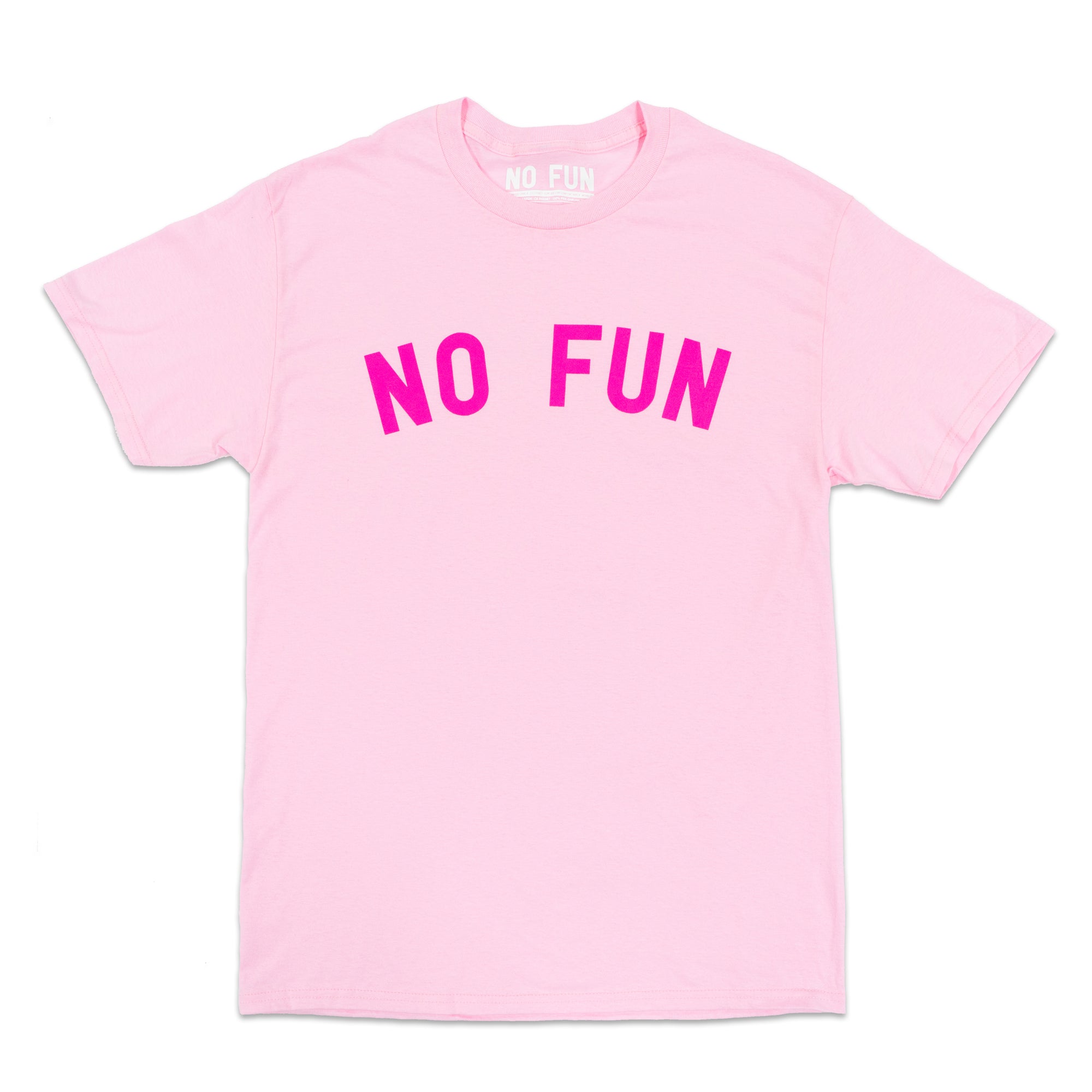 "No Fun®" T-shirt - Pink