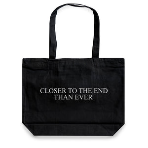 No Fun® "Closer to the end than ever" zippered tote bag