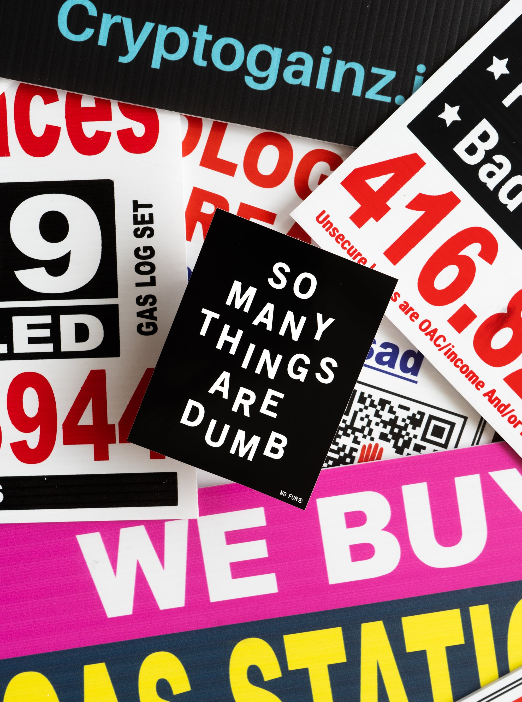 "So Many Things Are Dumb" Bumper Sticker