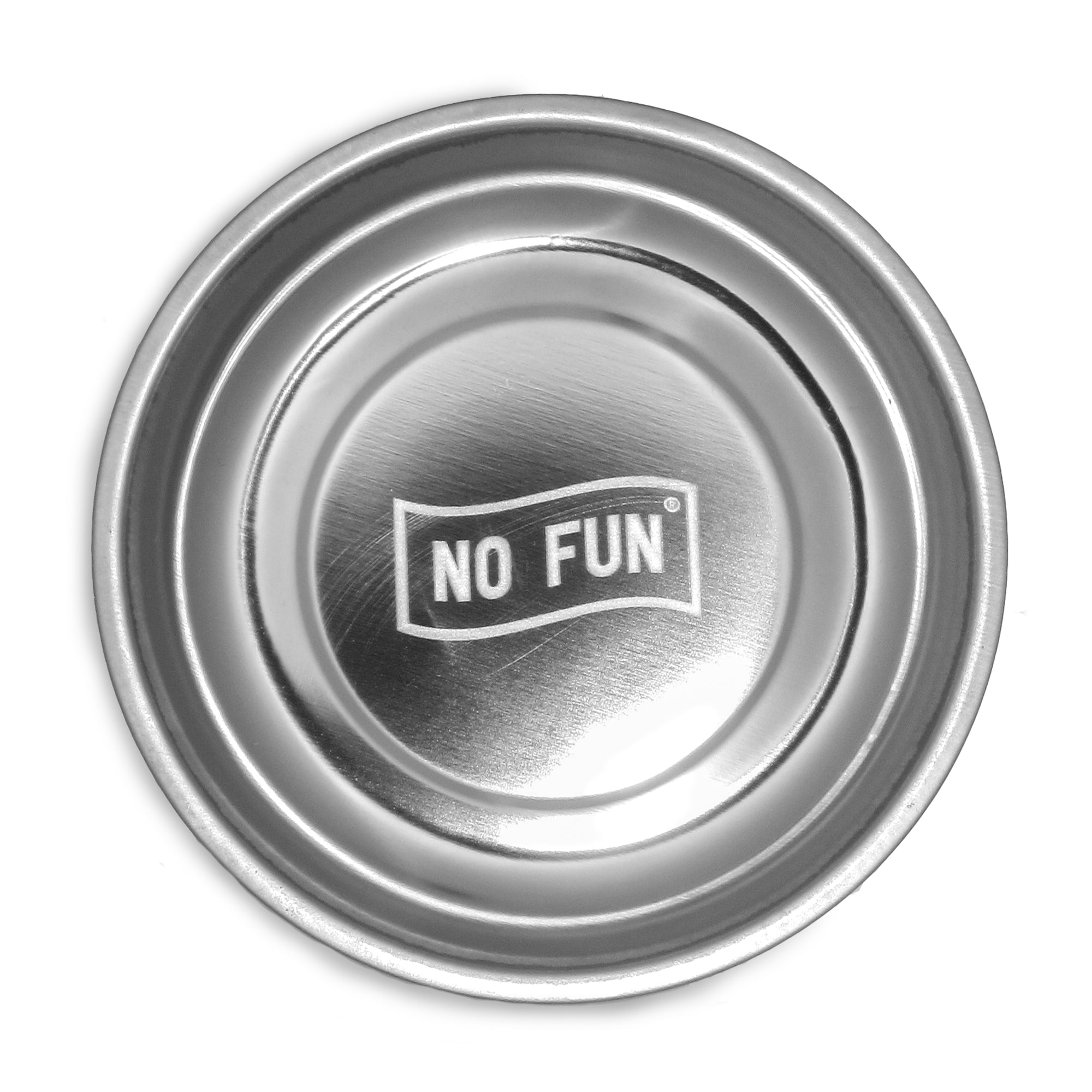The "WORK" Magnetic Dish by No Fun®.  Magnetic dish is stainless steel, with a large magnet at the bottom.  There is a "No Fun®" logo etched in the base of the dish.