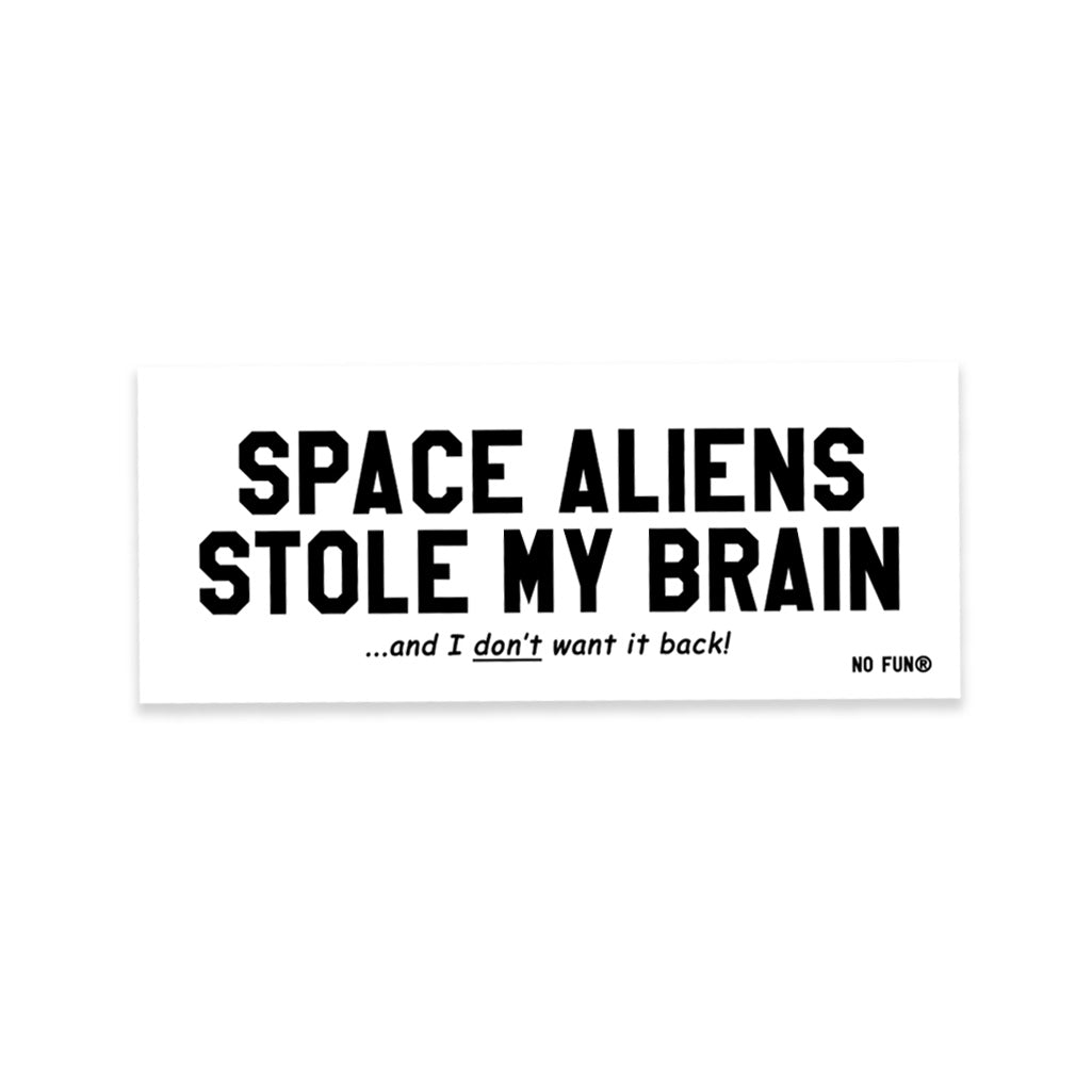 "Space Aliens" Bumper Sticker