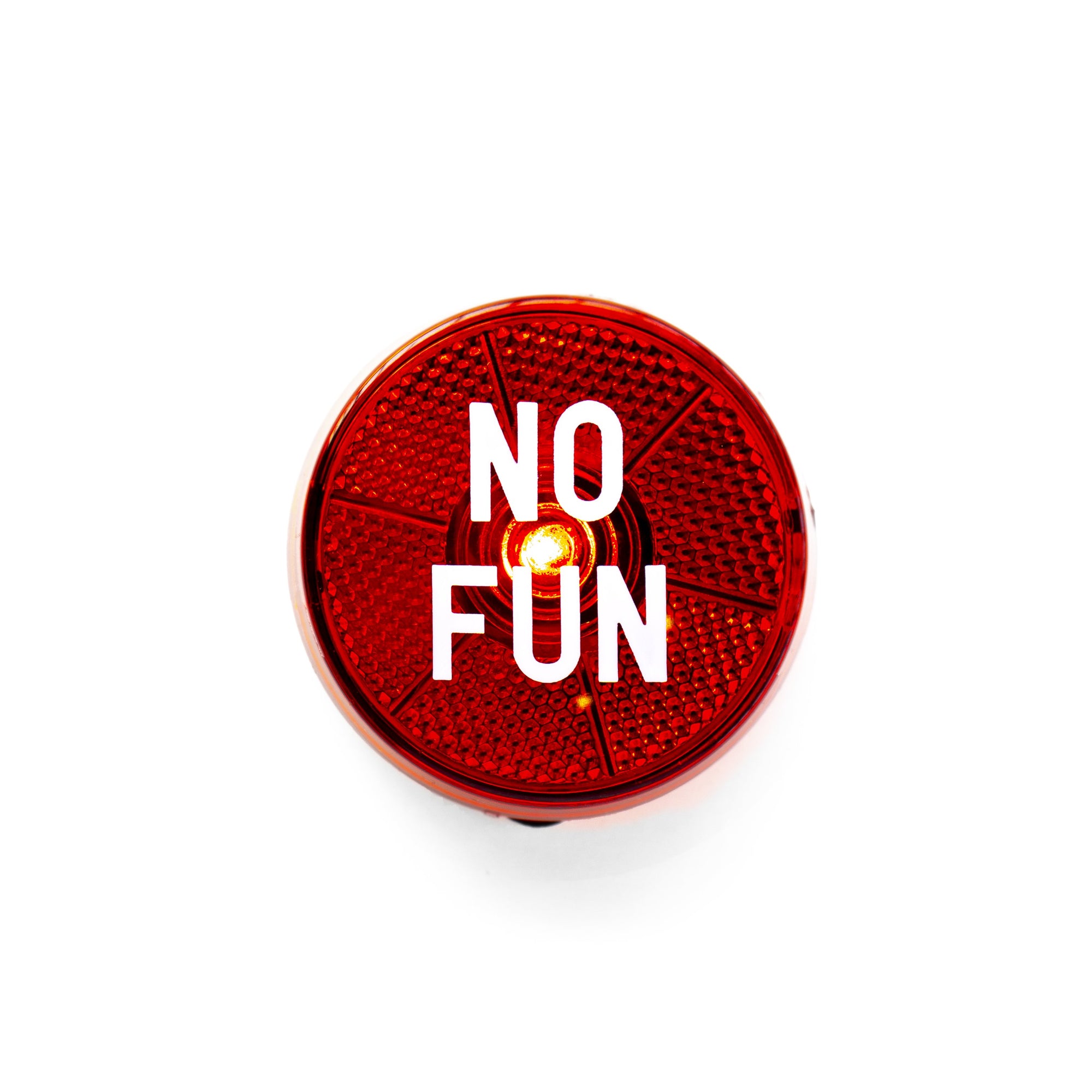 "No Fun" Blinking Safety Light - No Fun®
